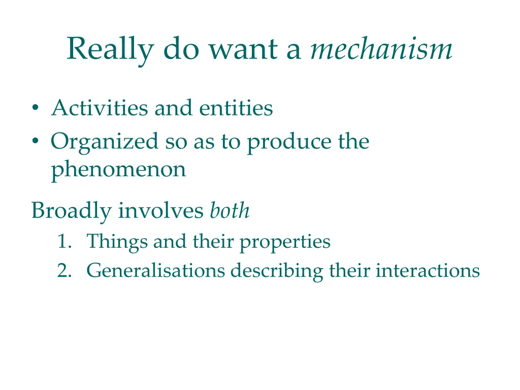 really do want a mechanism