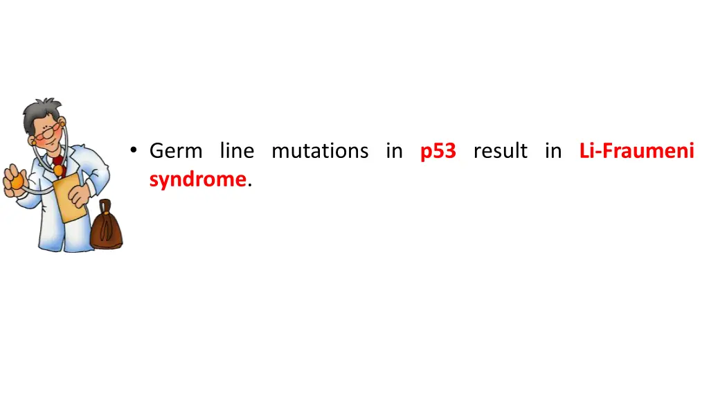 germ line mutations in p53 result in li fraumeni
