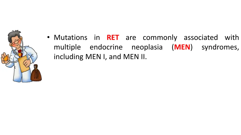 mutations in ret are commonly associated with