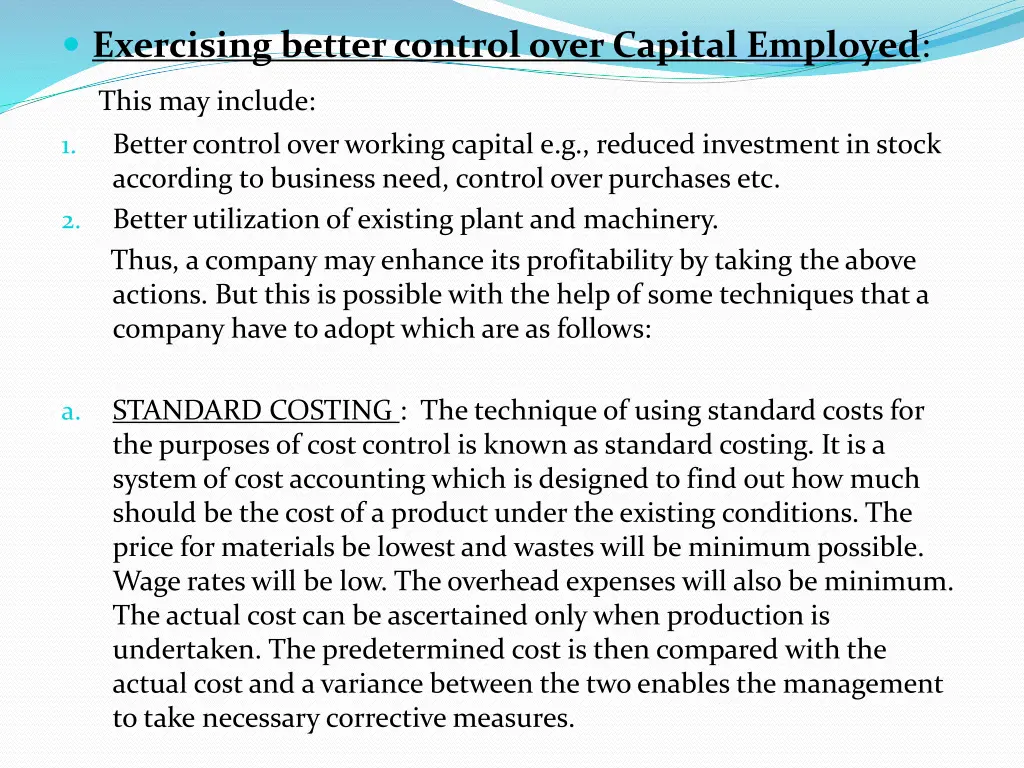 exercising better control over capital employed