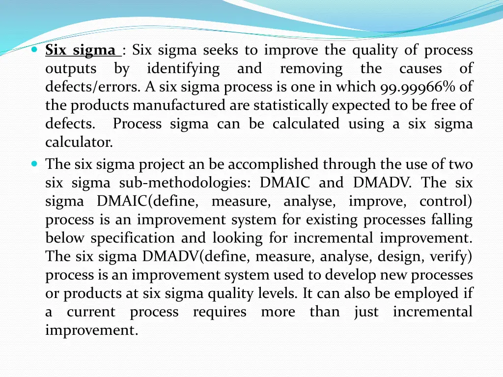 six sigma six sigma seeks to improve the quality