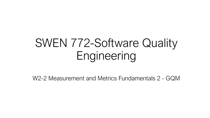 swen 772 software quality engineering