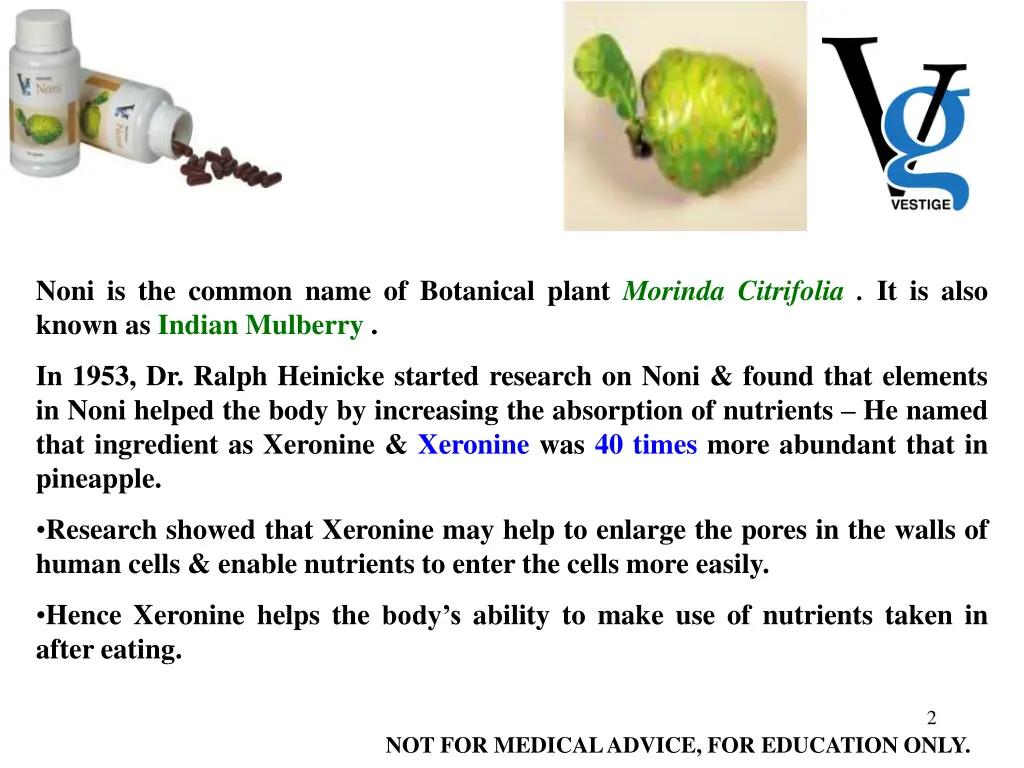 noni is the common name of botanical plant