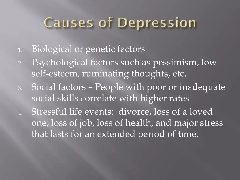 biological or genetic factors psychological