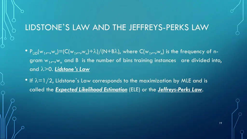 lidstone s law and the jeffreys perks law