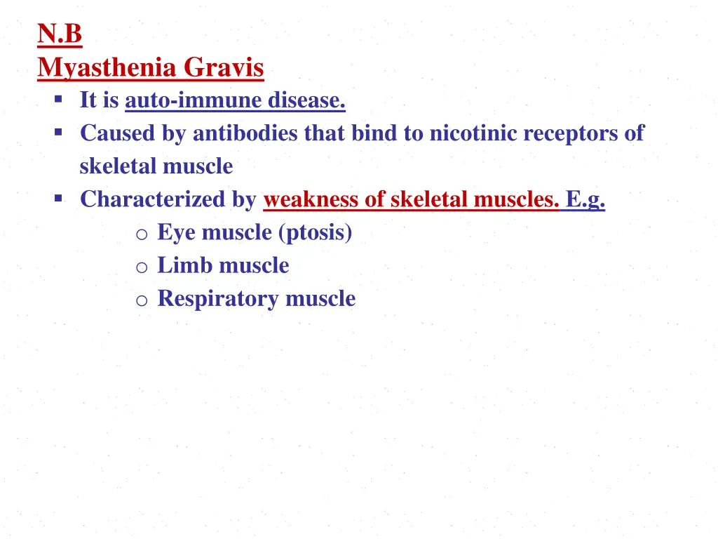 n b myasthenia gravis it is auto immune disease