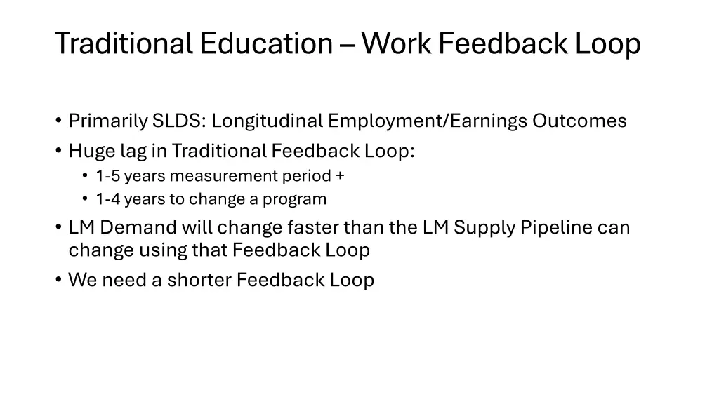 traditional education work feedback loop