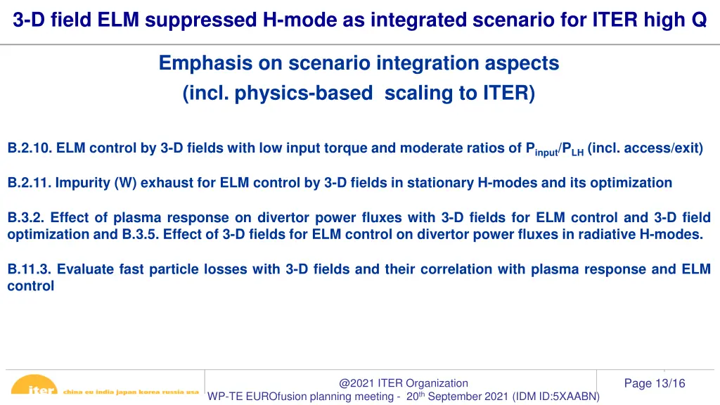 3 d field elm suppressed h mode as integrated