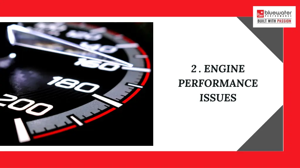 2 engine performance issues