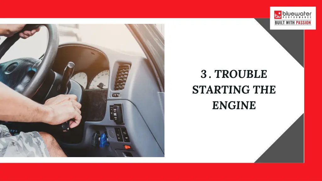 3 trouble starting the engine