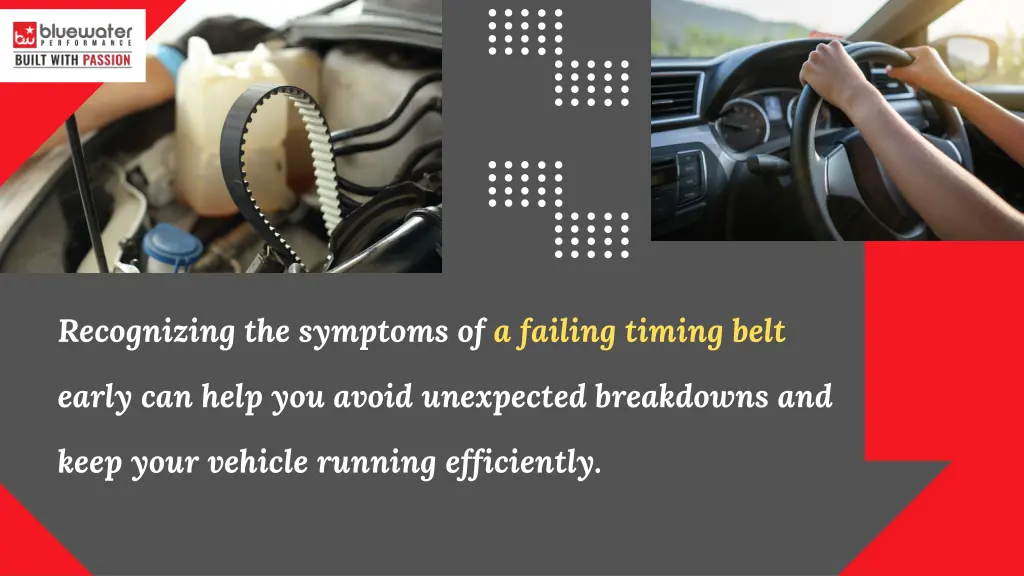 recognizing the symptoms of a failing timing belt