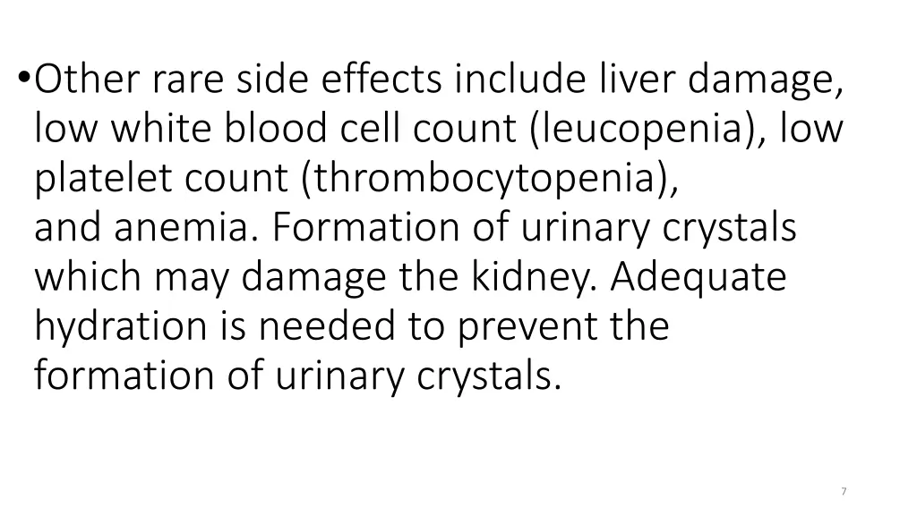 other rare side effects include liver damage