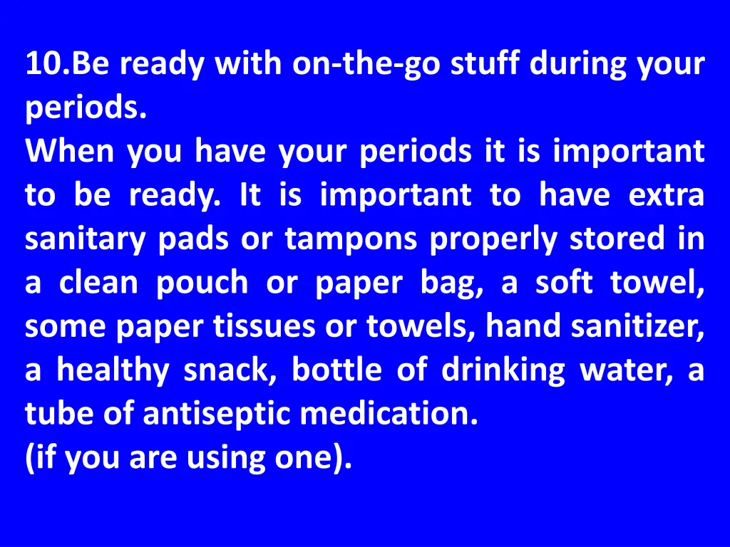 10 be ready with on the go stuff during your