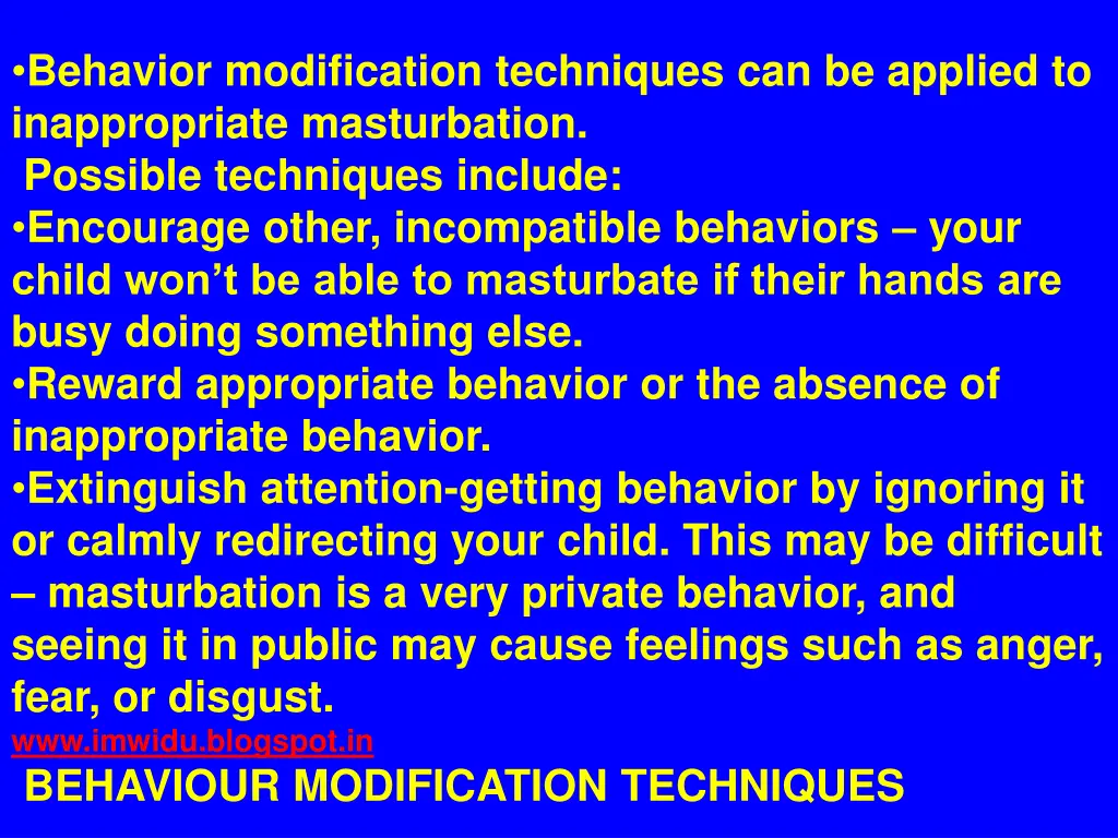 behavior modification techniques can be applied