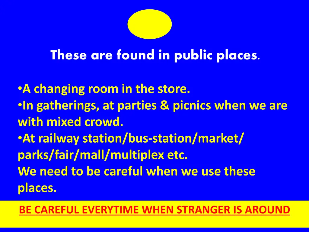these are found in public places
