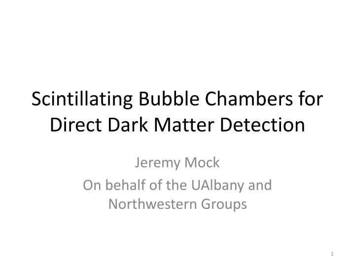 scintillating bubble chambers for direct dark