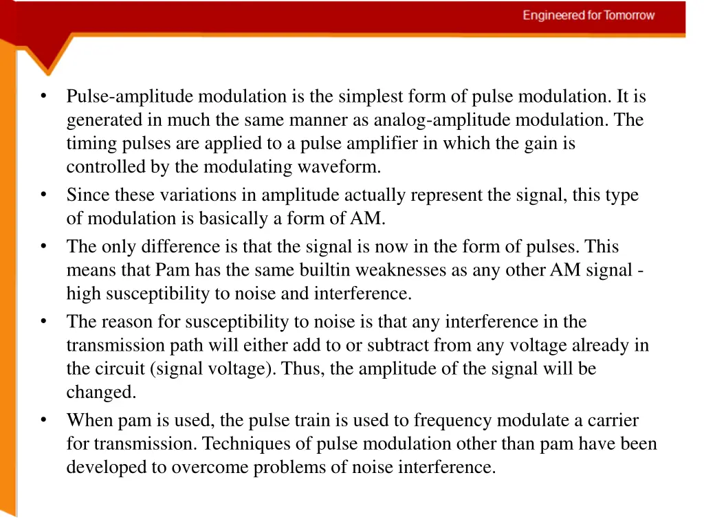 pulse amplitude modulation is the simplest form
