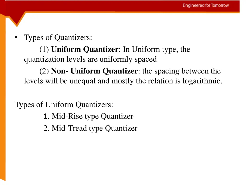 types of quantizers 1 uniform quantizer