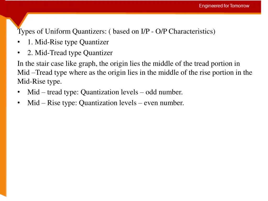 types of uniform quantizers based