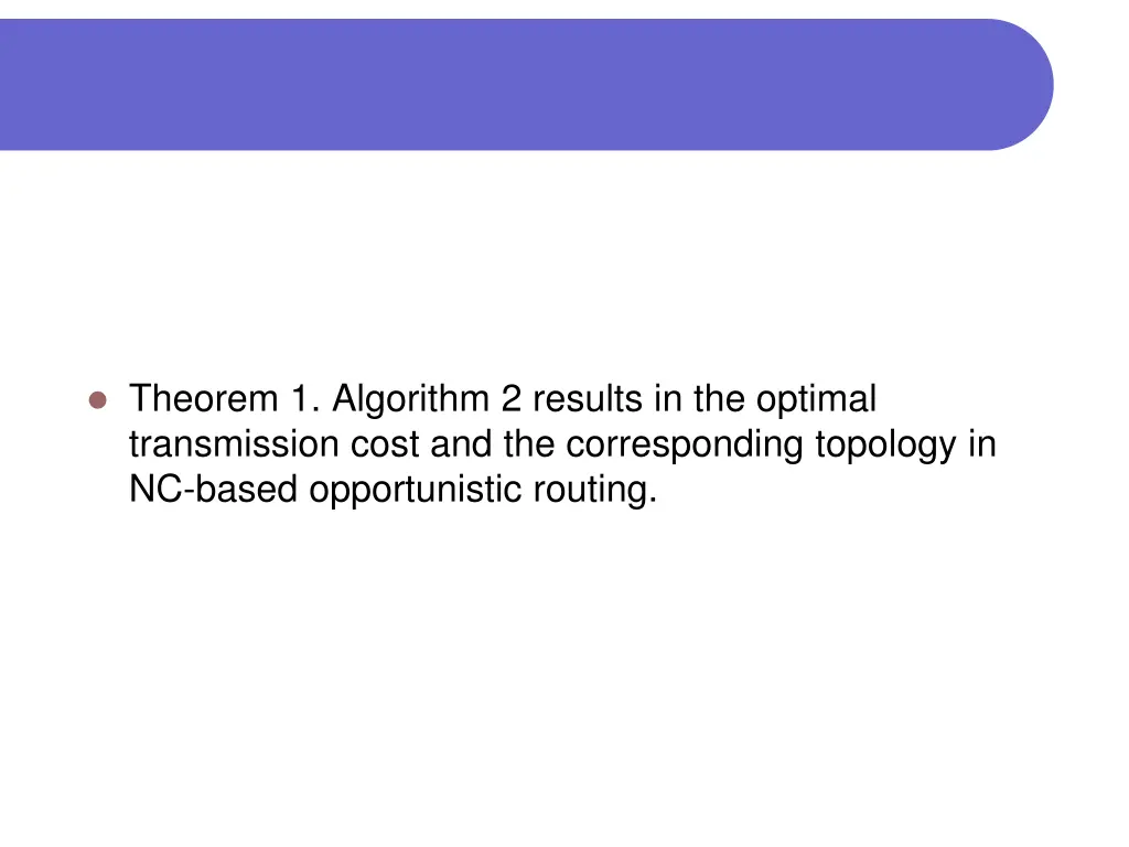 theorem 1 algorithm 2 results in the optimal