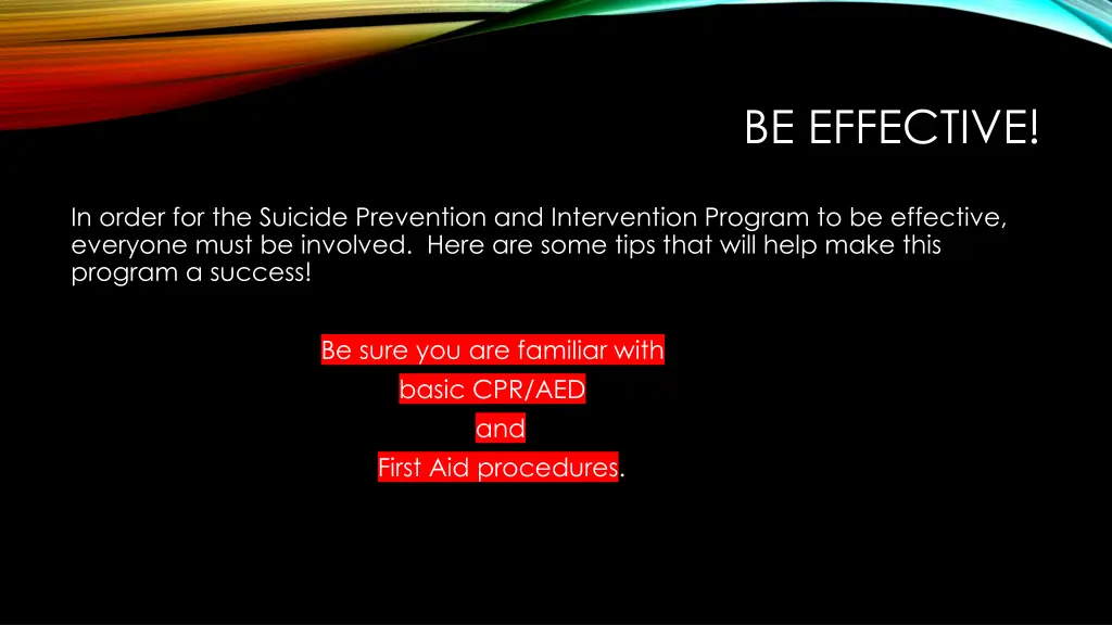 be effective
