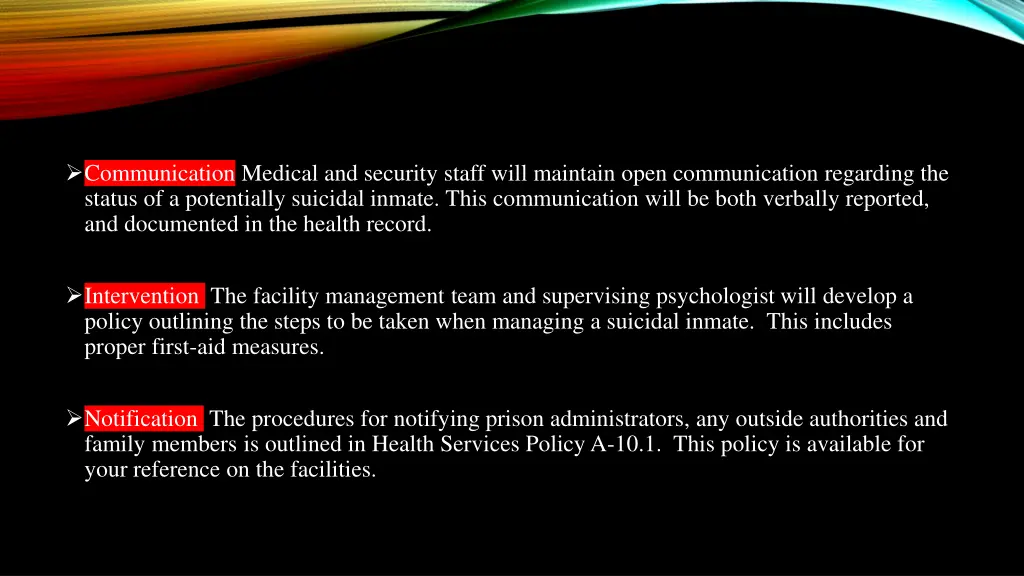 communication medical and security staff will