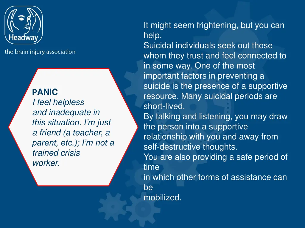it might seem frightening but you can help