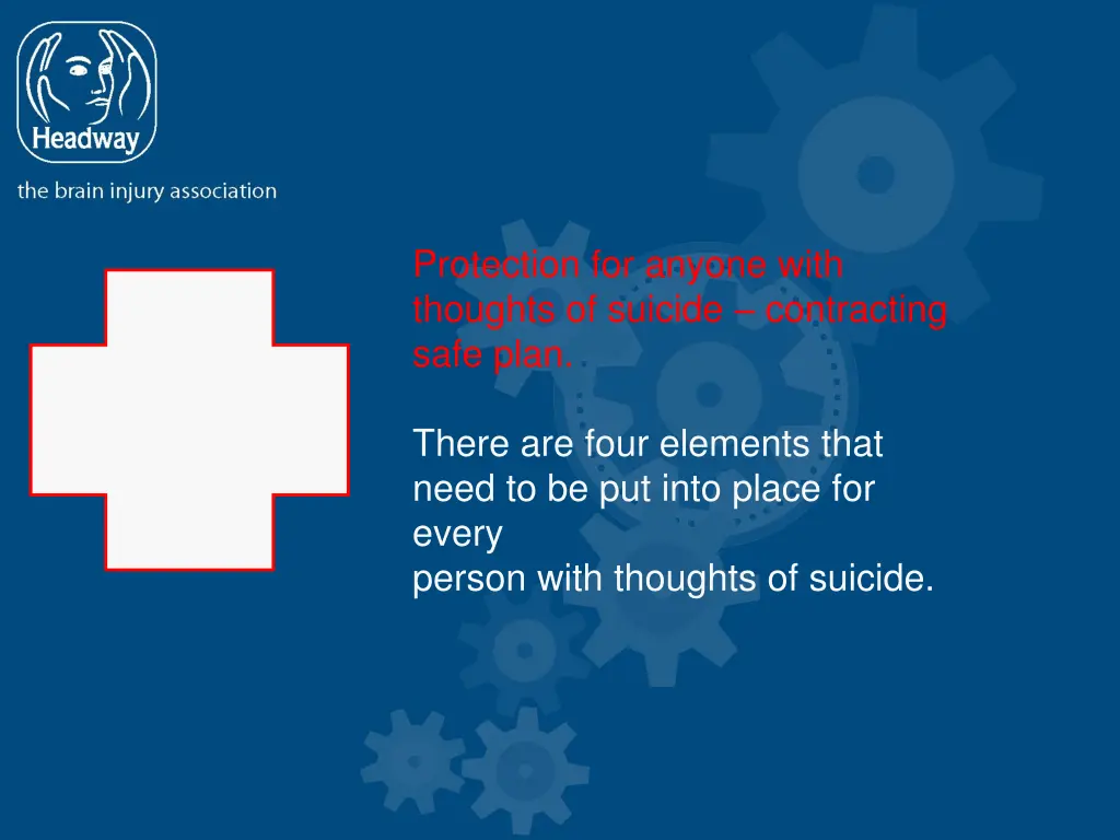 protection for anyone with thoughts of suicide