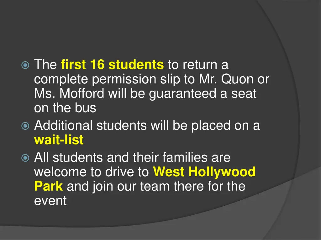 the first 16 students to return a complete