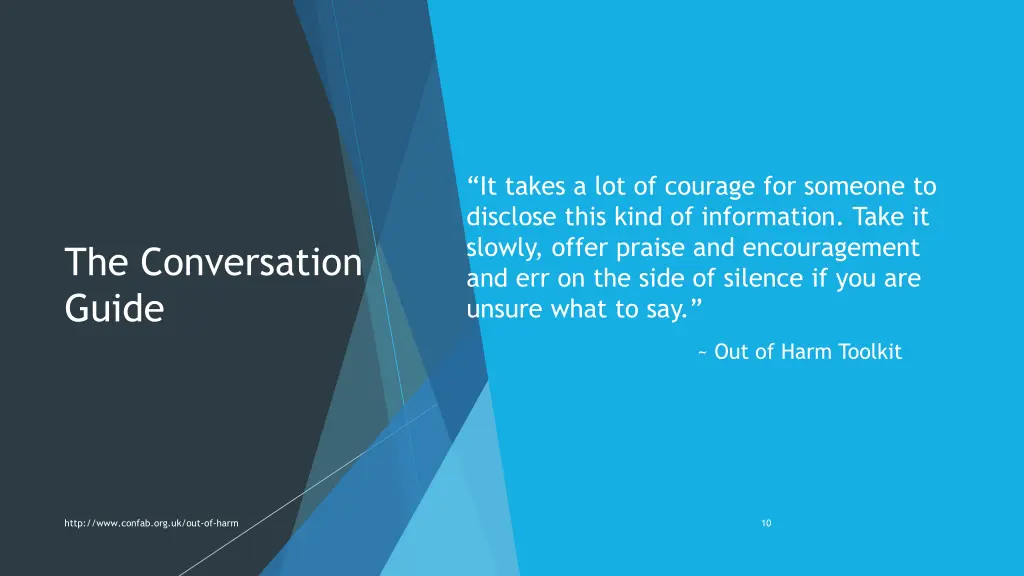 it takes a lot of courage for someone to disclose