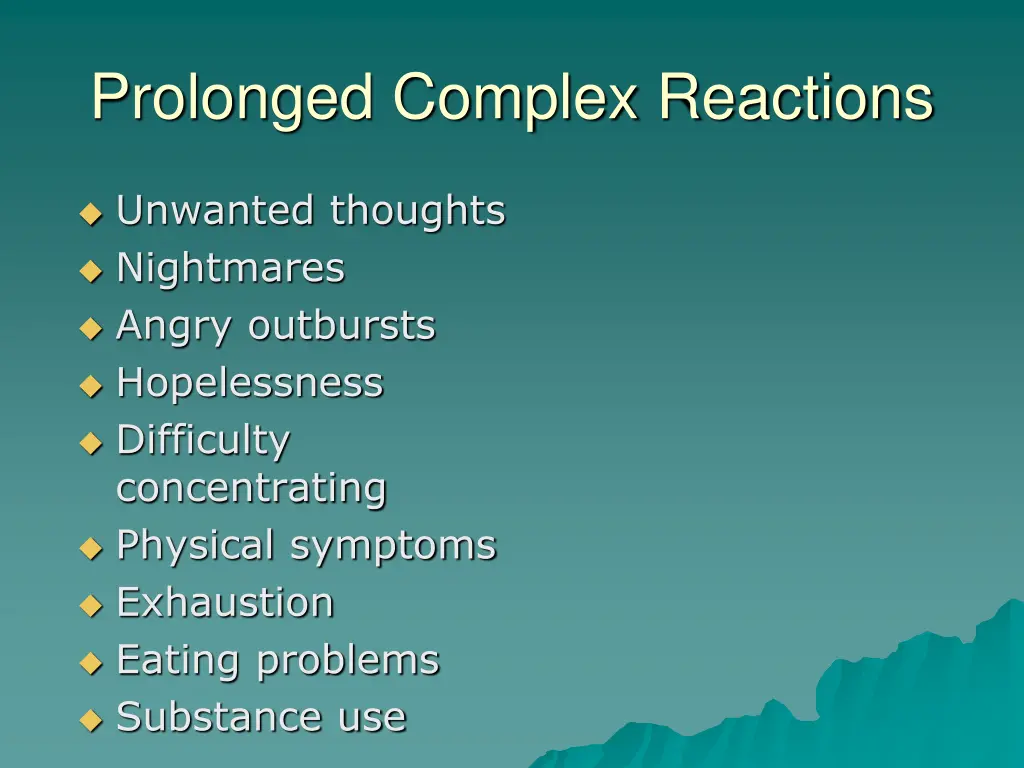 prolonged complex reactions