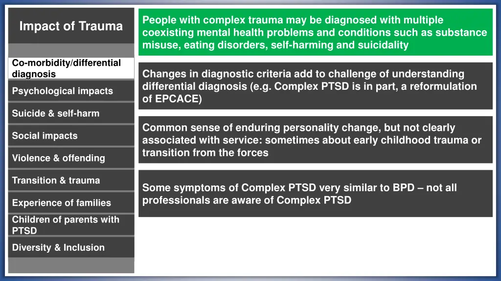 people with complex trauma may be diagnosed with