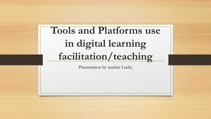 tools and platforms use in digital learning