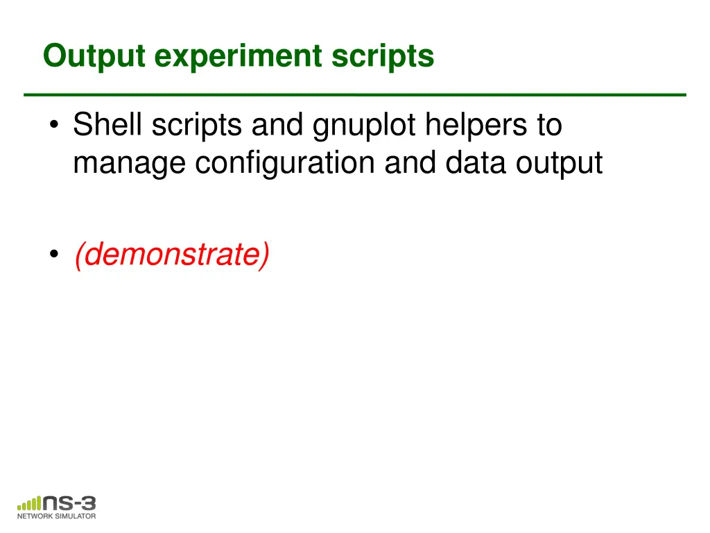 output experiment scripts