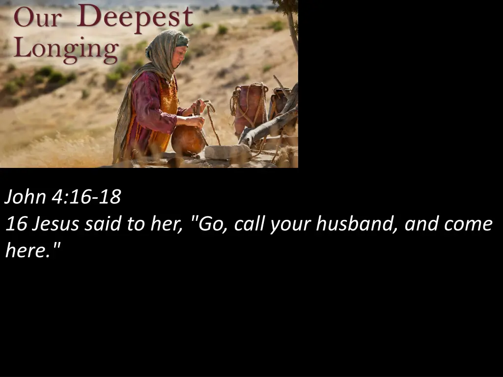 john 4 16 18 16 jesus said to her go call your