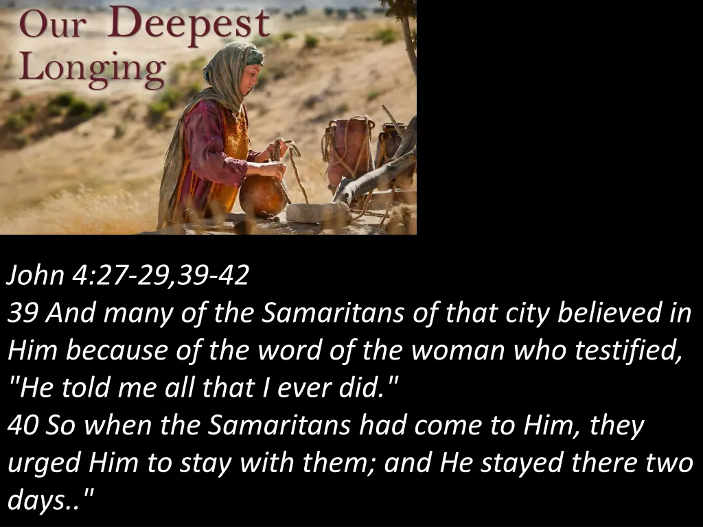 john 4 27 29 39 42 39 and many of the samaritans