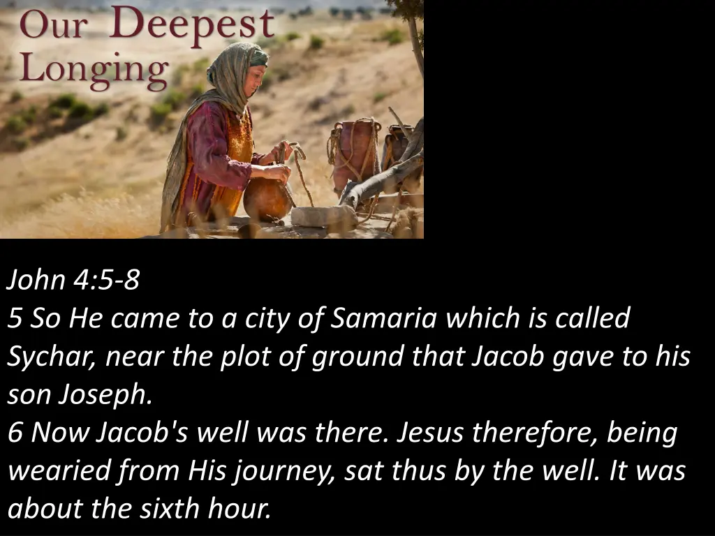 john 4 5 8 5 so he came to a city of samaria