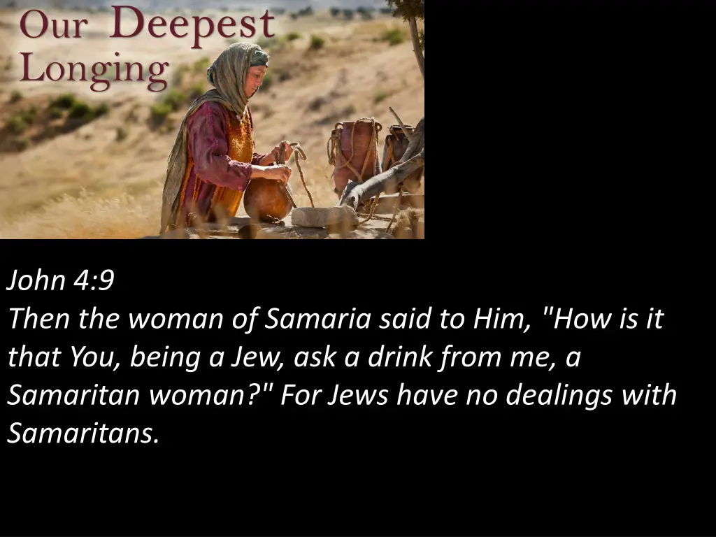 john 4 9 then the woman of samaria said