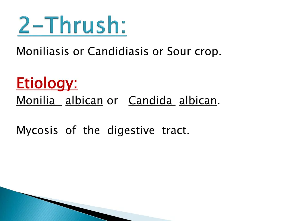 moniliasis or candidiasis or sour crop