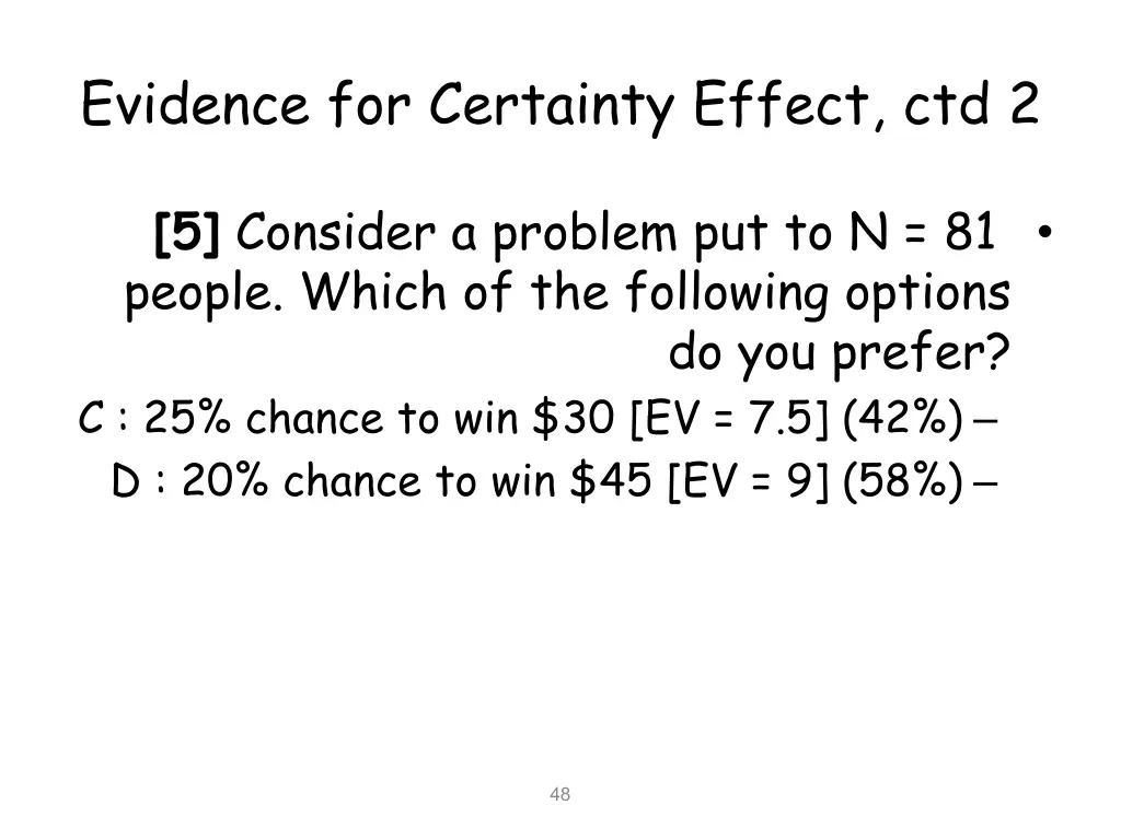 evidence for certainty effect ctd 2