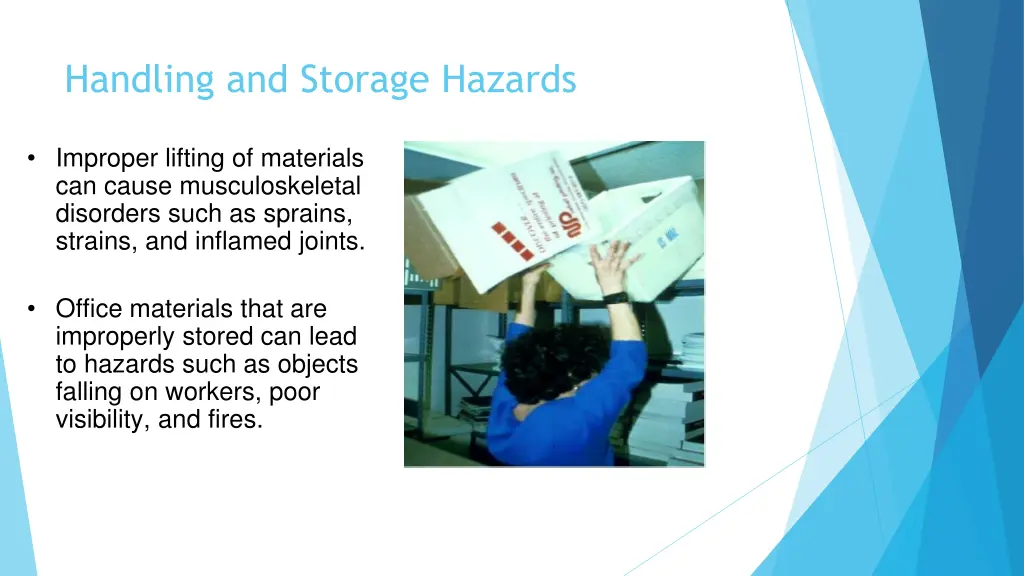 handling and storage hazards