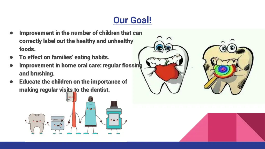 our goal