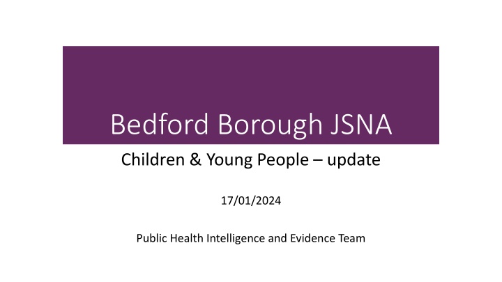 bedford borough jsna children young people update