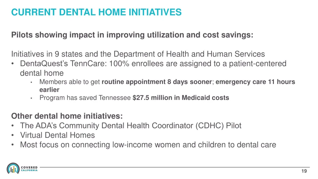 current dental home initiatives