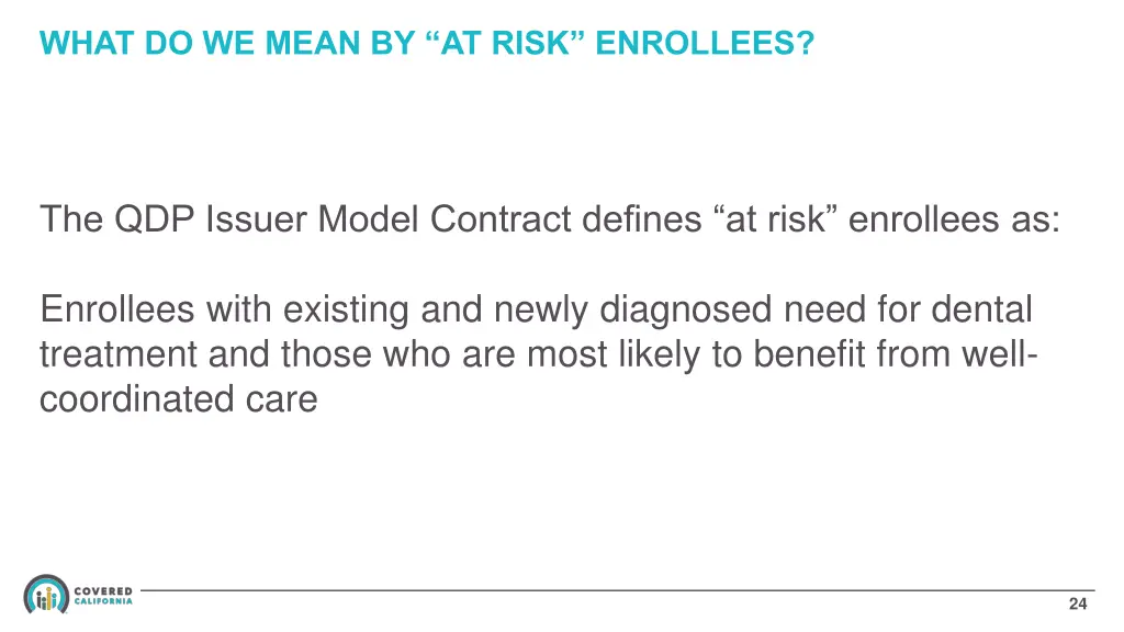 what do we mean by at risk enrollees