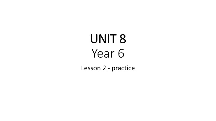unit 8 unit 8 year 6