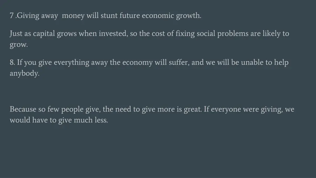 7 giving away money will stunt future economic