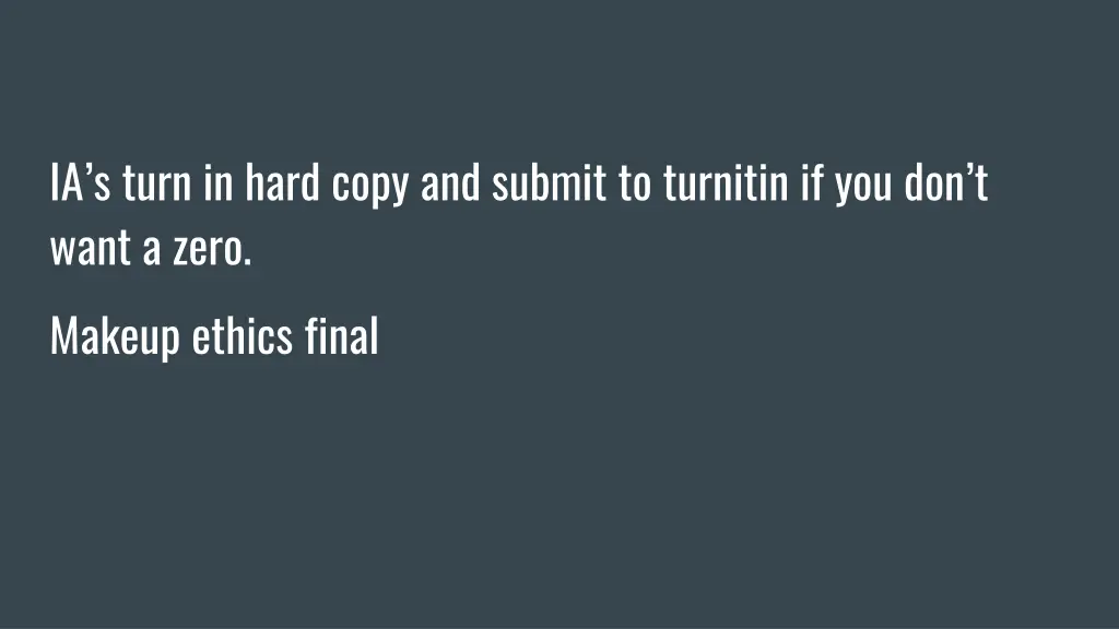 ia s turn in hard copy and submit to turnitin