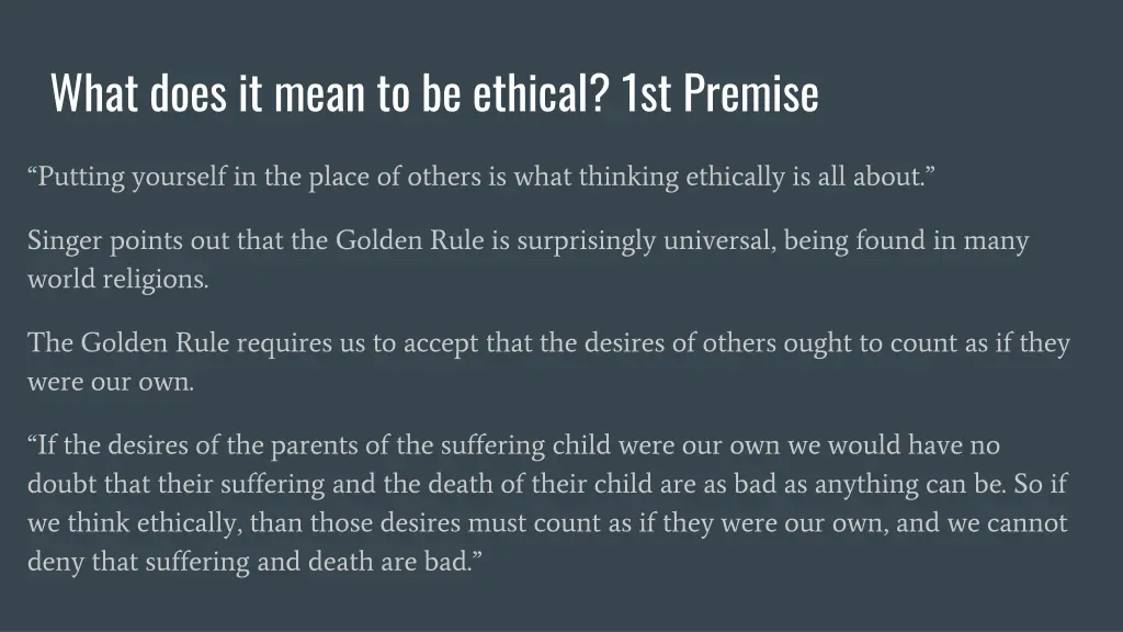 what does it mean to be ethical 1st premise