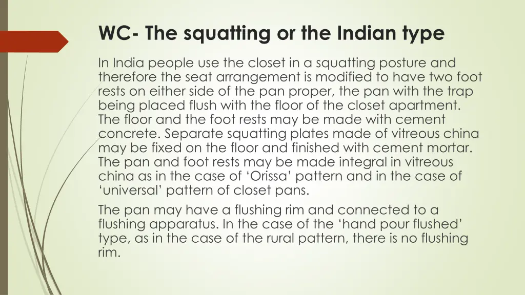 wc the squatting or the indian type